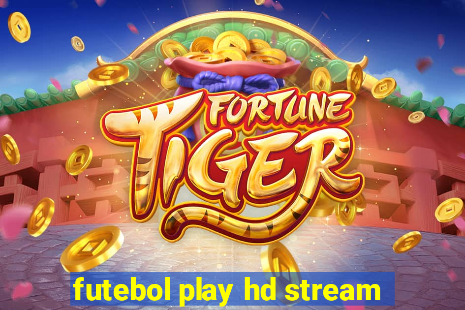 futebol play hd stream